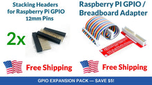 Load image into Gallery viewer, Raspberry Pi GPIO Expansion Pack Stacking Headers + Breakout Board Bundle