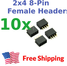 Load image into Gallery viewer, 10Pcs 2.54mm Pitch 0.1 0.1" 2x4 8 Pin 8p Female Dupont Header Through Hole USA